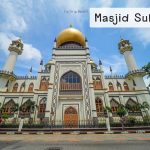 มัสยิส สุลต่าน (Masjid Sultan)